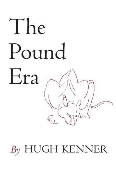 Cover for Hugh Kenner · The Pound Era (Paperback Book) (1973)