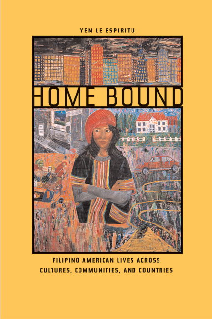 Cover for Yen Espiritu · Home Bound: Filipino American Lives across Cultures, Communities, and Countries (Paperback Book) (2003)