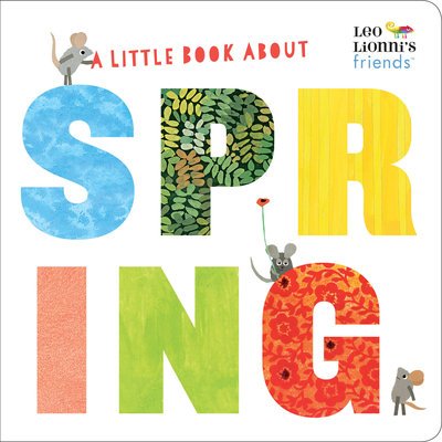 Cover for Leo Lionni · A Little Book About Spring - The World Of Leo Lionni (Board book) (2019)