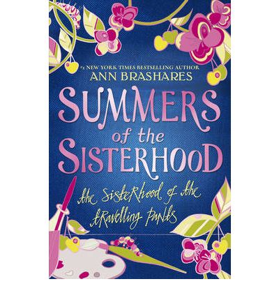 Cover for Ann Brashares · Summers of the Sisterhood: The Sisterhood of the Travelling Pants - Summers Of The Sisterhood (Taschenbuch) (2002)