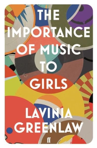 Cover for Lavinia Greenlaw · The Importance of Music to Girls (Pocketbok) [Main edition] (2017)