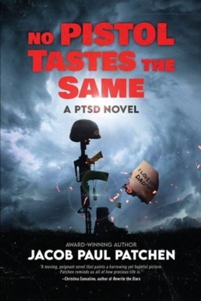 Cover for Patchen · No Pistol Tastes the Same: A PTSD Novel - Ptsd Disaster (Paperback Book) (2022)