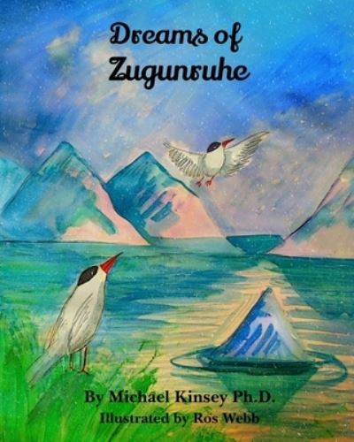 Cover for Michael C Kinsey Ph.D. · Dreams of Zugunruhe (Paperback Book) (2020)