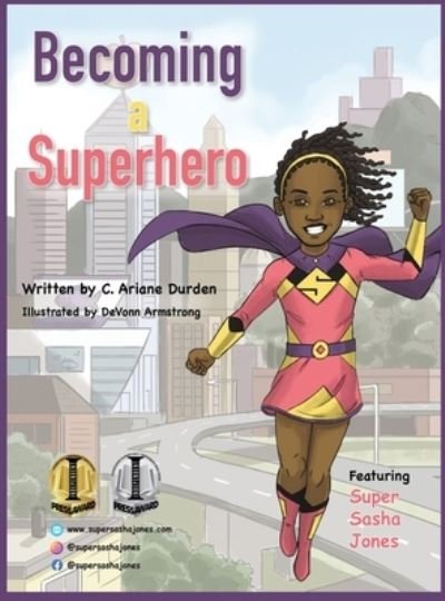 Cover for C Ariane Durden · Becoming a Superhero (Hardcover bog) (2021)