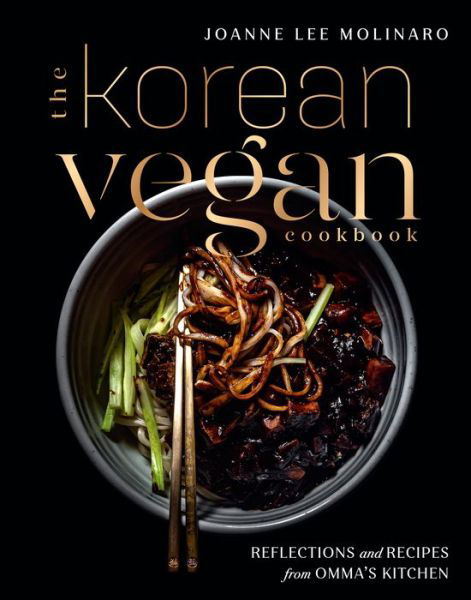 Cover for Joanna Lee Molinaro · The Korean Vegan Cookbook: Reflections and Recipes from Omma's Kitchen (Hardcover Book) (2021)