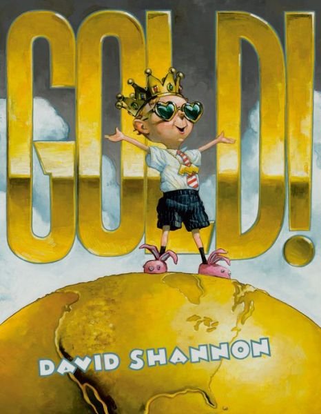 Cover for David Shannon · Gold! (Hardcover bog) (2022)
