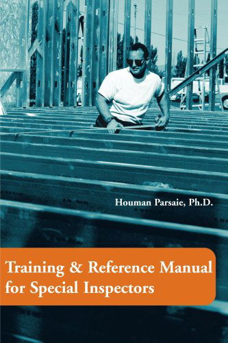 Cover for Houman John Parsaie · Training &amp; Reference Manual for Special Inspectors (Paperback Book) (2001)