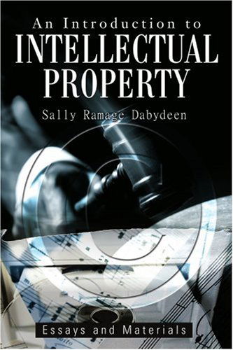 Cover for Sally Dabydeen · An Introduction to Intellectual Property: Essays and Materials (Paperback Book) (2004)