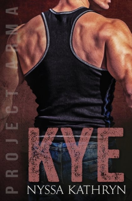 Cover for Nyssa Kathryn · Kye (Paperback Book) (2022)