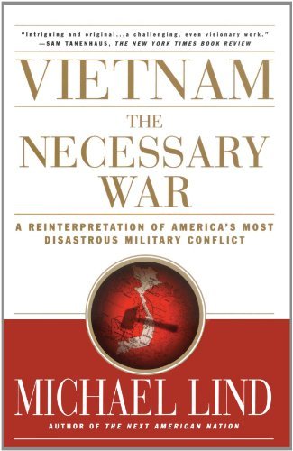Cover for Michael Lind · Vietnam: The Necessary War: A Reinterpretation of America's Most Disastrous Military Conflict (Paperback Bog) [Reprint edition] (2002)
