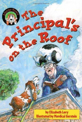 The Principal's on the Roof:  a Fletcher Mystery - Elizabeth Levy - Bücher - Aladdin - 9780689846274 - 1. Oktober 2002