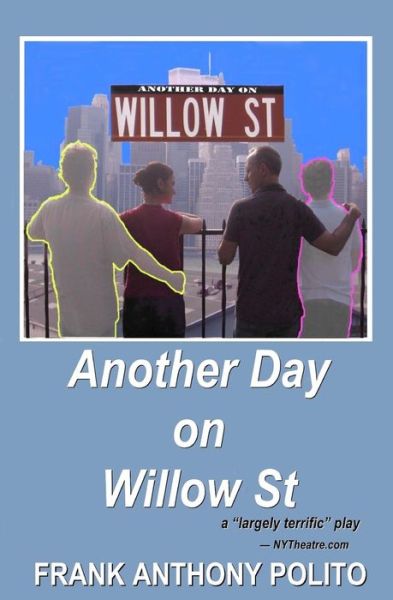 Cover for Frank Anthony Polito · Another Day on Willow St: a Play (Paperback Book) (2015)