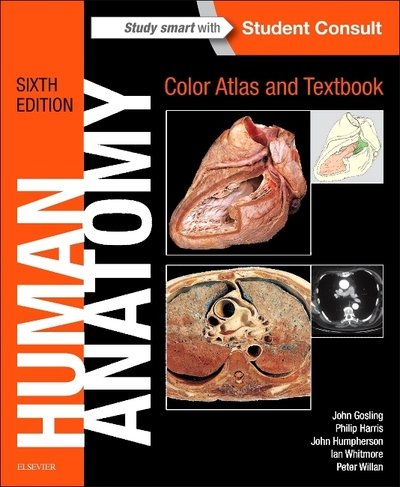 Cover for Gosling, John A. (Professor of Anatomy, Stanford University, USA) · Human Anatomy, Color Atlas and Textbook (Pocketbok) (2016)