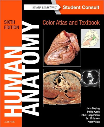 Cover for Gosling, John A. (Professor of Anatomy, Stanford University, USA) · Human Anatomy, Color Atlas and Textbook (Paperback Book) (2016)