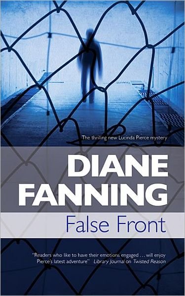 Cover for Diane Fanning · False Front (Hardcover Book) (2012)