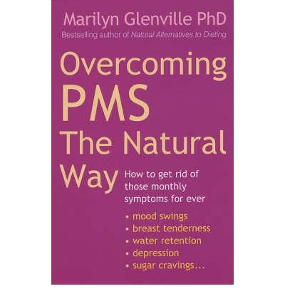 Cover for Marilyn Glenville · Overcoming Pms The Natural Way: How to get rid of those monthly symptoms for ever (Paperback Bog) (2006)