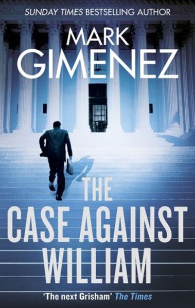 Cover for Mark Gimenez · The Case Against William (Pocketbok) (2016)