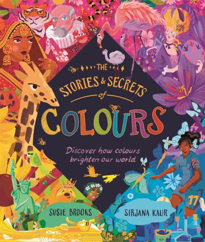Cover for Susie Brooks · The Stories and Secrets of Colours (Inbunden Bok) (2023)