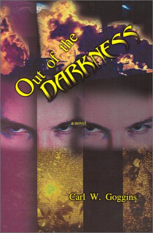 Cover for Carl W. Goggins · Out of the Darkness (Paperback Book) (2001)