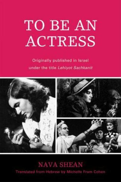 Cover for Nava Shean · To Be an Actress (Paperback Bog) (2010)