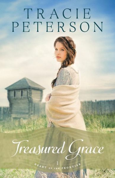 Cover for Tracie Peterson · Treasured Grace (Paperback Book) (2017)