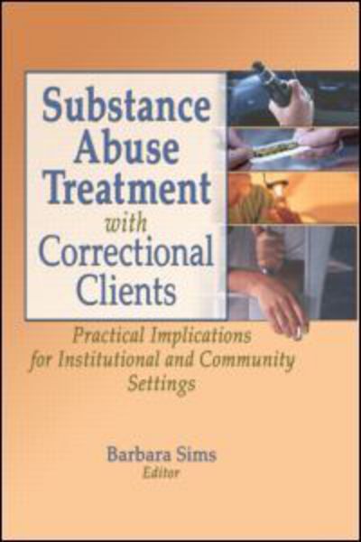 Cover for Letitia C Pallone · Substance Abuse Treatment with Correctional Clients: Practical Implications for Institutional and Community Settings (Paperback Book) (2005)
