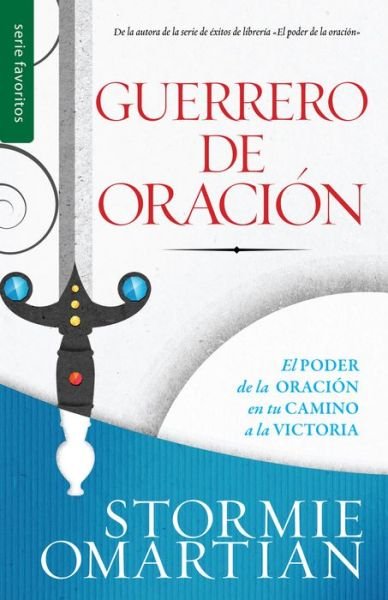 Cover for Stormie Omartian · Guerrero De Oracion = Prayer Warrior (Paperback Book) (2015)