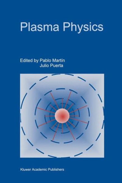 Cover for Latin American Workshop on Plasma Physics · Plasma Physics: Proceedings of the 1997 Latin American Workshop (VII LAWPP 1997), held in Caracas, Venezuela, January 20-31, 1997 (Hardcover Book) [Reprinted from ASTROPHYSICS AND SPACE SCIENCE, 256 edition] (1999)