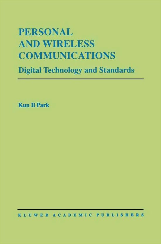 Cover for Kun I. Park · Personal and Wireless Communications: Digital Technology and Standards - The Springer International Series in Engineering and Computer Science (Innbunden bok) [1996 edition] (1996)