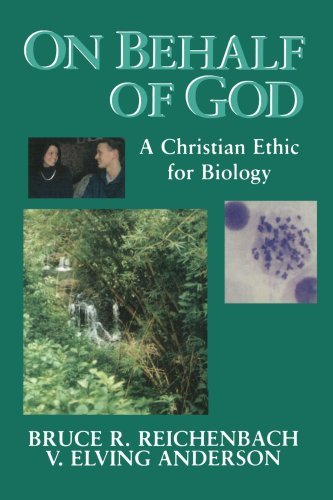 Cover for Mr. Bruce R. Reichenbach · On Behalf of God: a Christian Ethic for Biology (Studies in a Christian World View) (Paperback Book) (1995)