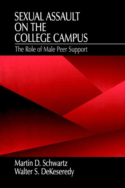 Cover for Martin D. Schwartz · Sexual Assault on the College Campus: The Role of Male Peer Support (Paperback Book) (1997)