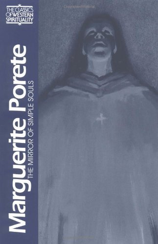 Cover for Marguerite Porete · Marguerite Porete: The Mirror of Simple Souls - Classics of Western Spirituality Series (Paperback Book) [First Paperback edition] (1993)