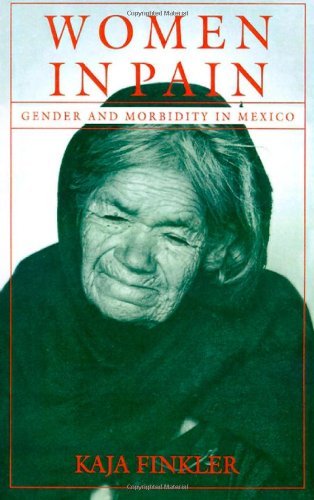 Cover for Kaja Finkler · Women in Pain: Gender and Morbidity in Mexico (Pocketbok) (1994)