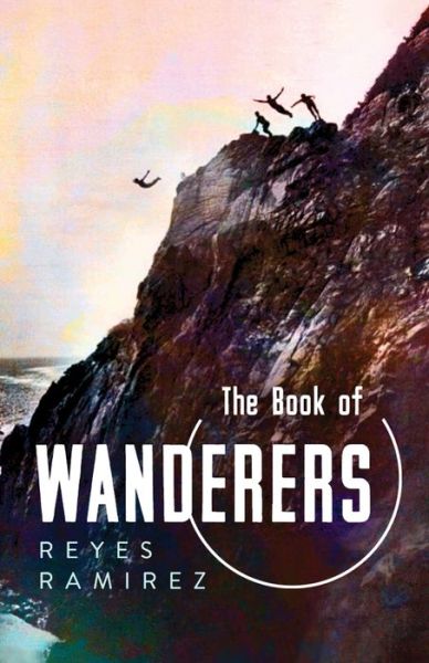 Cover for Reyes Ramirez · The Book of Wanderers - Camino del Sol (Paperback Book) (2022)