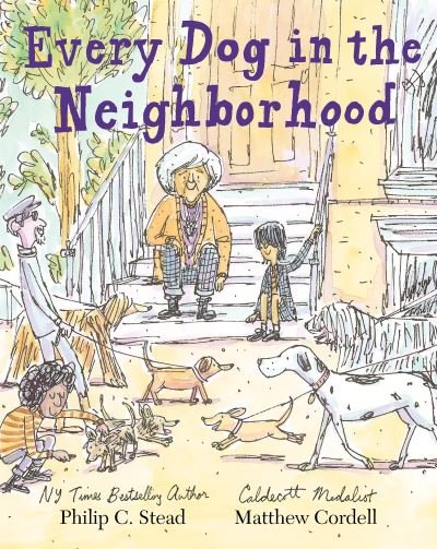 Cover for Philip C. Stead · Every Dog in the Neighborhood (Hardcover Book) (2022)