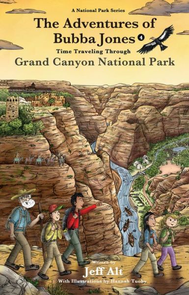 Cover for Jeff Alt · The Adventures of Bubba Jones (#4) Volume 4: Time Traveling Through Grand Canyon National Park - A National Park Series (Paperback Book) (2020)