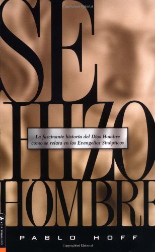 Cover for Pablo Hoff · Se Hizo Hombre: A Great Story of How God Became a Man (Paperback Book) [Spanish edition] (1990)