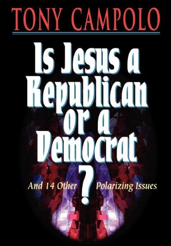 Cover for Tony Campolo · Is Jesus a Democrat or a Republican? (Paperback Book) (1995)