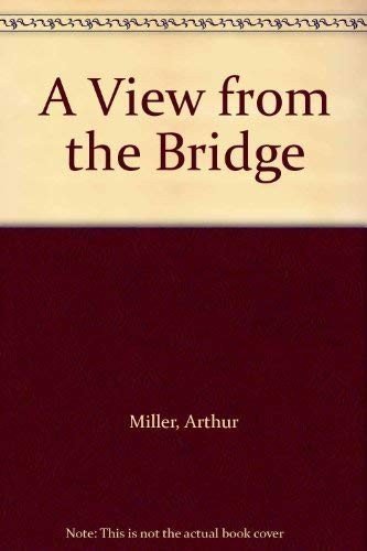 A View from the Bridge - Arthur Miller - Bøger - Josef Weinberger Plays - 9780856763274 - 11. oktober 2010