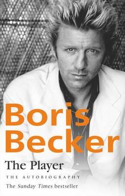 The Player - Boris Becker - Książki - Transworld Publishers Ltd - 9780857500274 - 28 lutego 2011