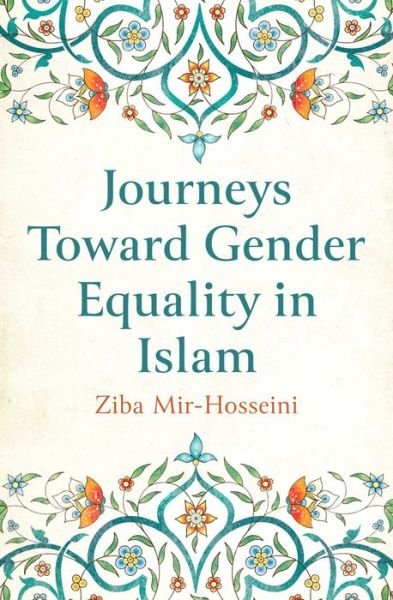 Cover for Ziba Mir-Hosseini · Journeys Toward Gender Equality in Islam (Pocketbok) (2022)