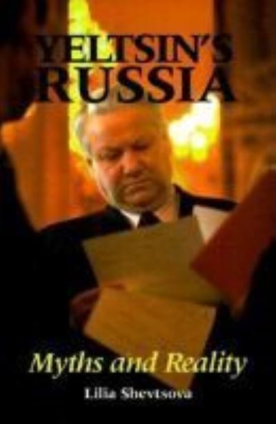 Cover for Lilia Shevtsova · Yeltsin's Russia: Myths and Reality (Paperback Book) (2022)