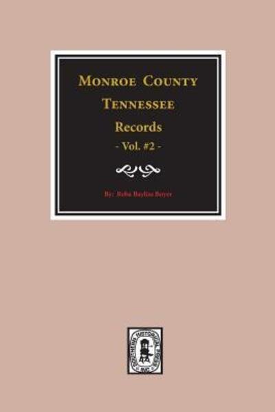 Cover for Reba Bayliss Boyer · Monroe County, Tn., Records, 1820-1870 (Paperback Book) (2017)