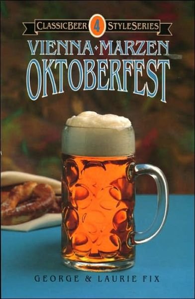 Cover for George Fix · Oktoberfest, Vienna, Marzen (Paperback Book) (1998)