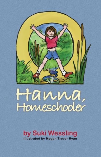 Cover for Suki Wessling · Hanna, Homeschooler (Paperback Book) (2016)