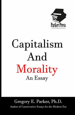 Cover for Gregory Parker · Capitalism and Morality An Essay (Paperback Book) (2022)