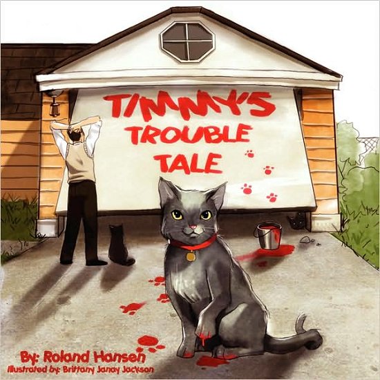 Cover for Roland Hansen · Timmy's Trouble Tale (Paperback Book) (2009)