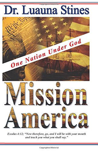 Cover for Luauna Stines · Mission America: Evangelism, Billy Graham, Woman Preacher (Paperback Book) (2013)