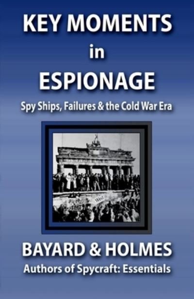 Cover for Piper Bayard · Key Moments in Espionage (Pocketbok) (2021)