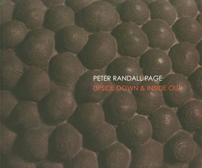 Cover for Philip Ball · Peter Randall-Page: Upside Down &amp; Inside Out (Taschenbuch) (2016)